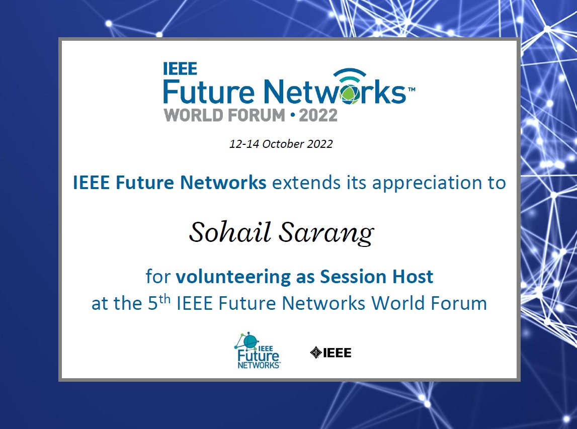 Our team member <a href="/sohail_sarang/">Sohail Sarang</a> received a #certificate of appreciation for acting as session host during the 5th <a href="/IEEEFutureNtwks/">IEEE Future Networks</a> World Forum 2022.