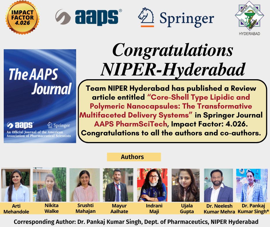 NIPERHyd's tweet image. Team @NIPERHyd  has published a #Reviewarticle “#CoreShell Type #Lipidic and #Polymeric #Nanocapsules: The Transformative Multifaceted #DeliverySystems” in #Springer Journal #AAPS @pharmscitech with #ImpactFactor: 4.026. 

@DrPankajKSingh1 @DrNeeleshMehra @Pharmadept