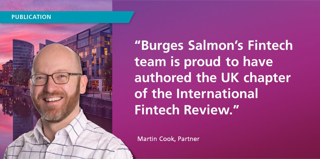 Burges Salmon’s #Fintech team, led by Martin Cook, is proud to have authored the UK chapter of the International FinTech Review 2022/23 which has been released in association with <a href="/EFAssociation/">EFA - European Fintech Association</a> and <a href="/IMFNews/">IMF</a>. 

Read the article here: bsalmon.us/3WNuLcS