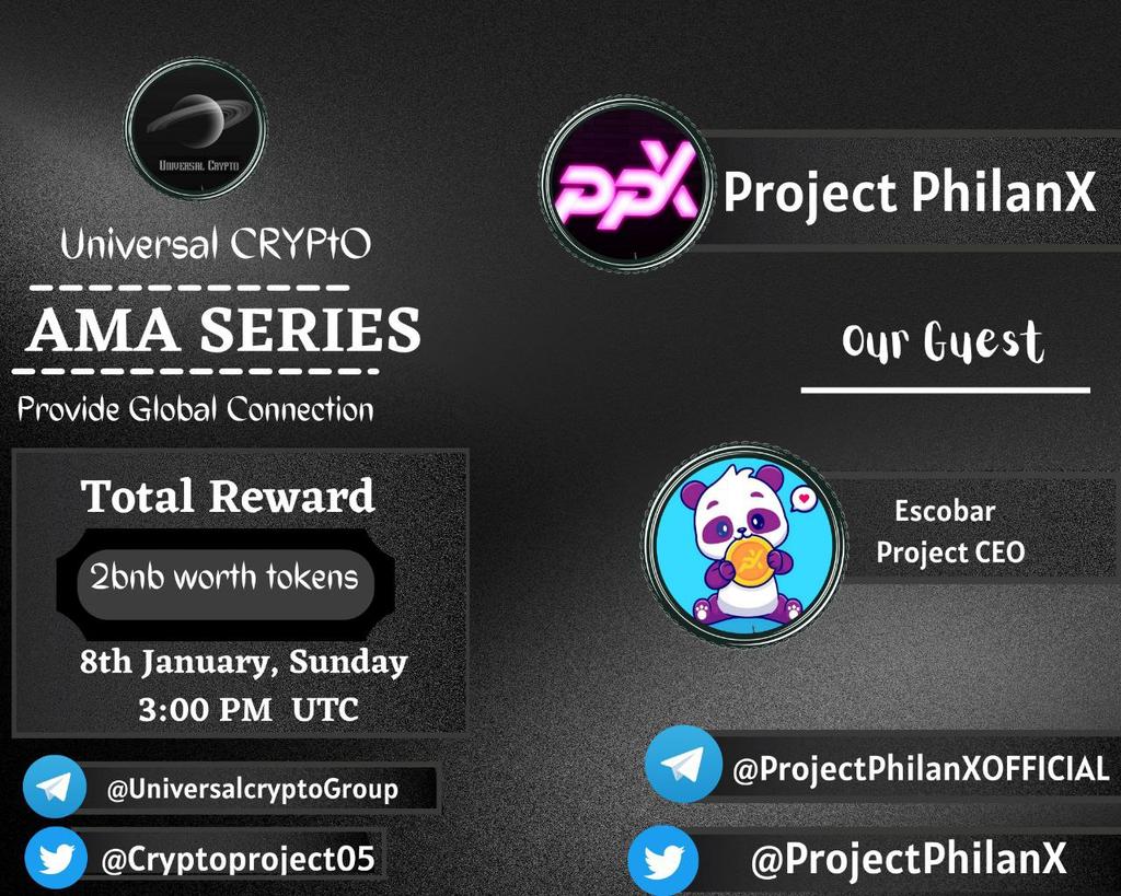 We are pleased to announce our Next  Text  AMA on 8th January 2023  at 3:00 PM UTC
<a href="/Cryptoproject05/">Universal Crypto</a>
X
<a href="/ProjectPhilanX/">ProjectPhilanX</a>
👉Reward: 2BNB Worth Tokens 

👉For AMA details:

@UniversalcryptoGroup

👉Requirements:
Follow :-
<a href="/ProjectPhilanX/">ProjectPhilanX</a>
×
<a href="/Cryptoproject05/">Universal Crypto</a>