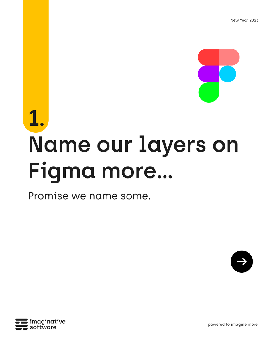 Imaginativesoft's tweet photo. This year we’re setting new habits by keeping a positive perspective and naming our layers in design files... 😄

Do you have any New Year resolutions?🎆

#software #softwareengineer #technology #programming #tech #coding #developer #business #newyear #resolutions2023 https://t.co/DAFJUkDNin