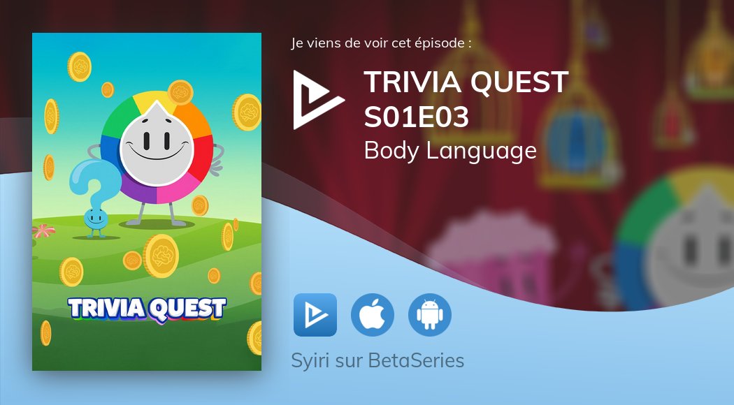 Syiri6's tweet photo. Je viens de regarder Trivia Quest S01E03 ! Avis prochainement sur https://t.co/YmDlwVwN0e :) https://t.co/pvKcXgofyN