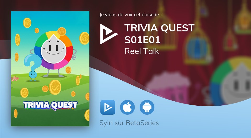 Syiri6's tweet photo. Je viens de regarder Trivia Quest S01E01 ! Avis prochainement sur https://t.co/YmDlwVwN0e :) https://t.co/k30SVaVrD3