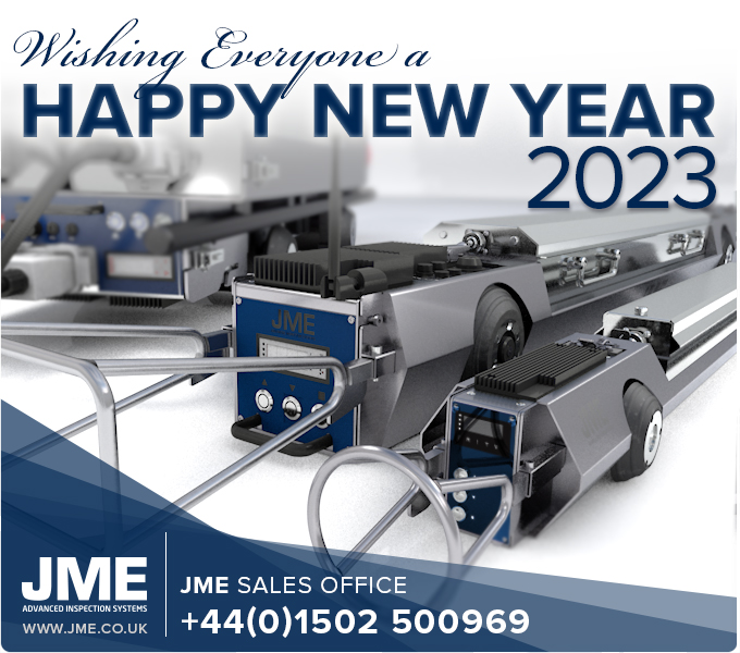 HAPPY NEW YEAR
JME would like to wish everyone a happy &amp; prosperous New Year. We are off to a flying start, in what is already shaping up to be a productive &amp; busy year. 2023 will see the launch of new JME products, along with a full schedule of International Exhibitions.