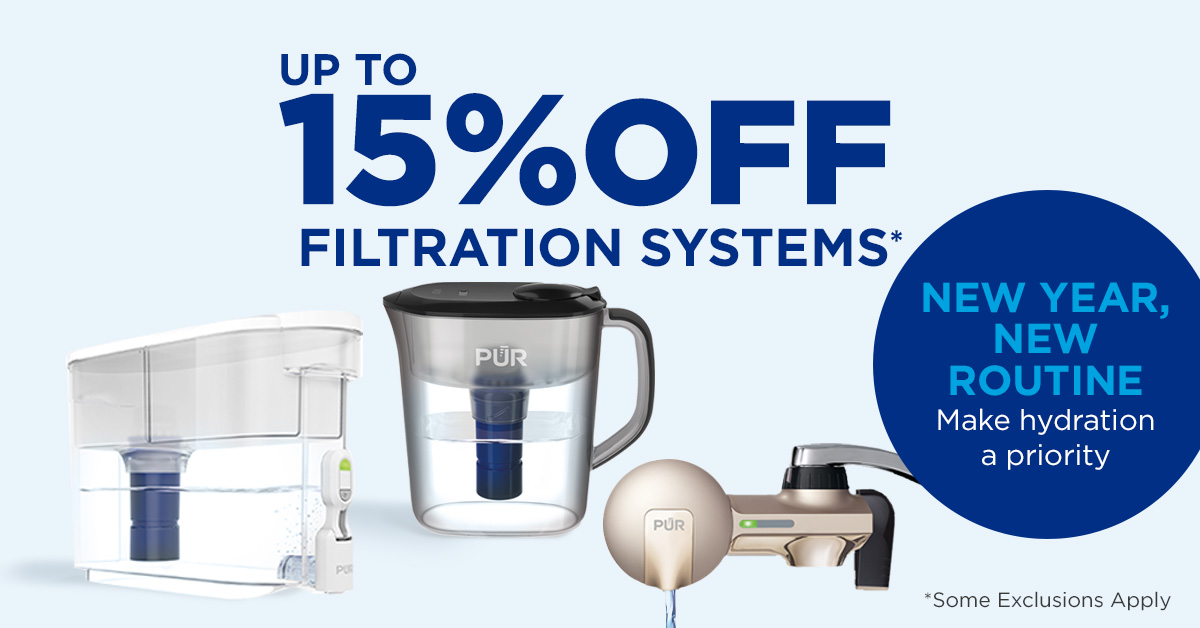 New Year, New Routine. Upgrade your water with up to 15% off Filtration Systems. Some exclusions apply. See site for details. spr.ly/60173PCBH