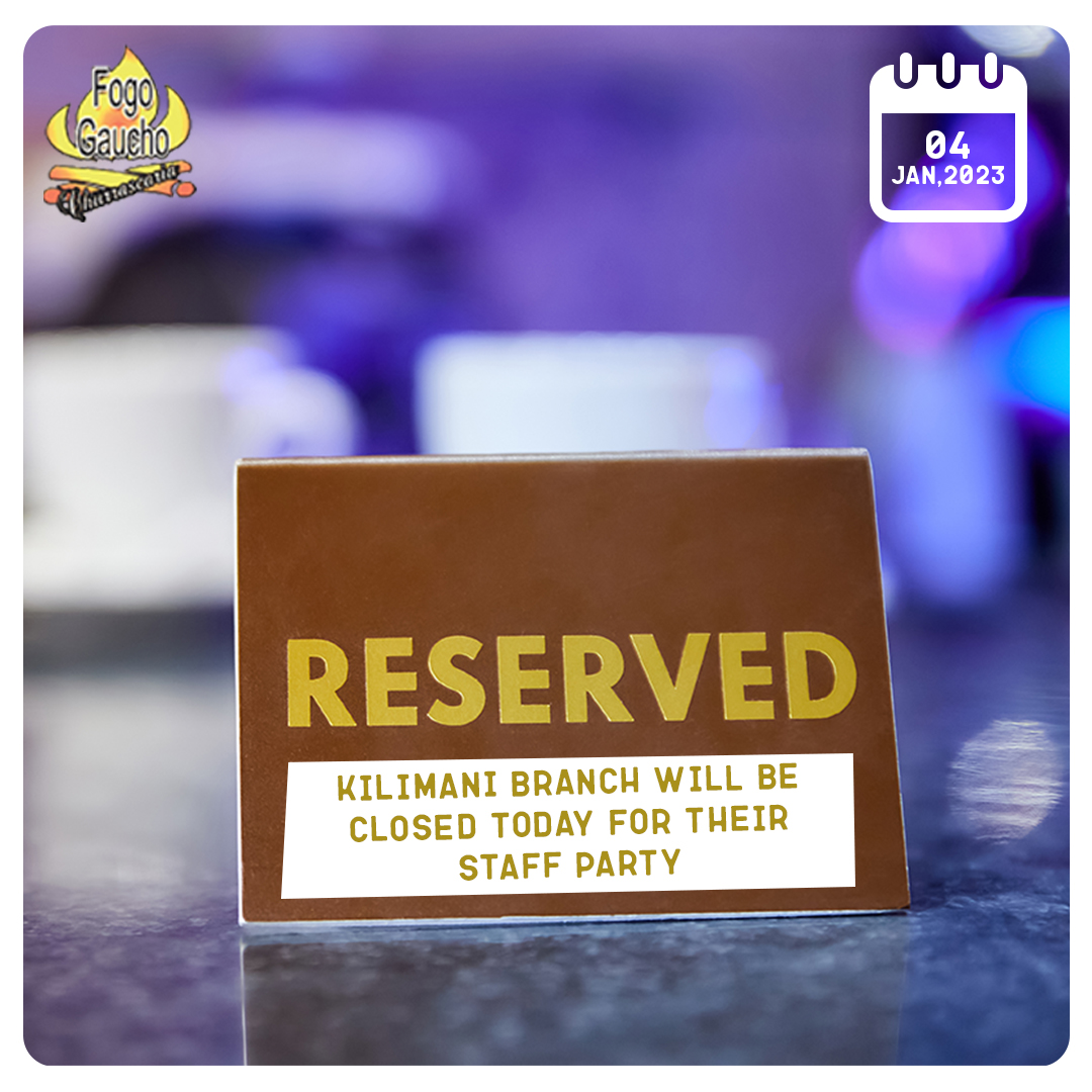 FogoGaucho's tweet photo. Our Kilimani branch will be closed today on the 4th of January 2023 for our staff party. As such reservations will be closed for the given day. Book your tables on any other day or at our Panari or Westlands branch and come dine with us, #DineWithPride.
See you soon! https://t.co/jv4JBbKfNC