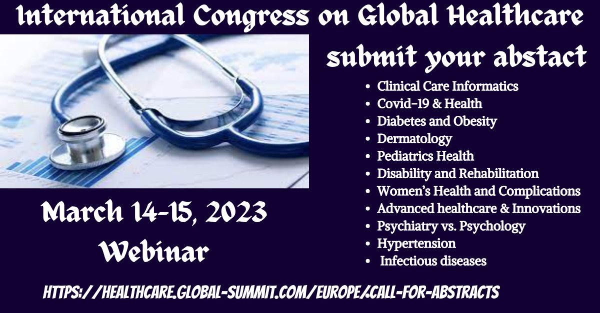 Health_2023's tweet photo. As a representative of International Congress on Global Healthcare, we are pleased to welcome you to join with the Conference scheduled on March 14-15, 2023  as Webinar 
Abstract Submission:
https://t.co/cfdv8NkLMV
#healthcare #psychiatry #psychology #health #public Health https://t.co/iAuvh9x7cX