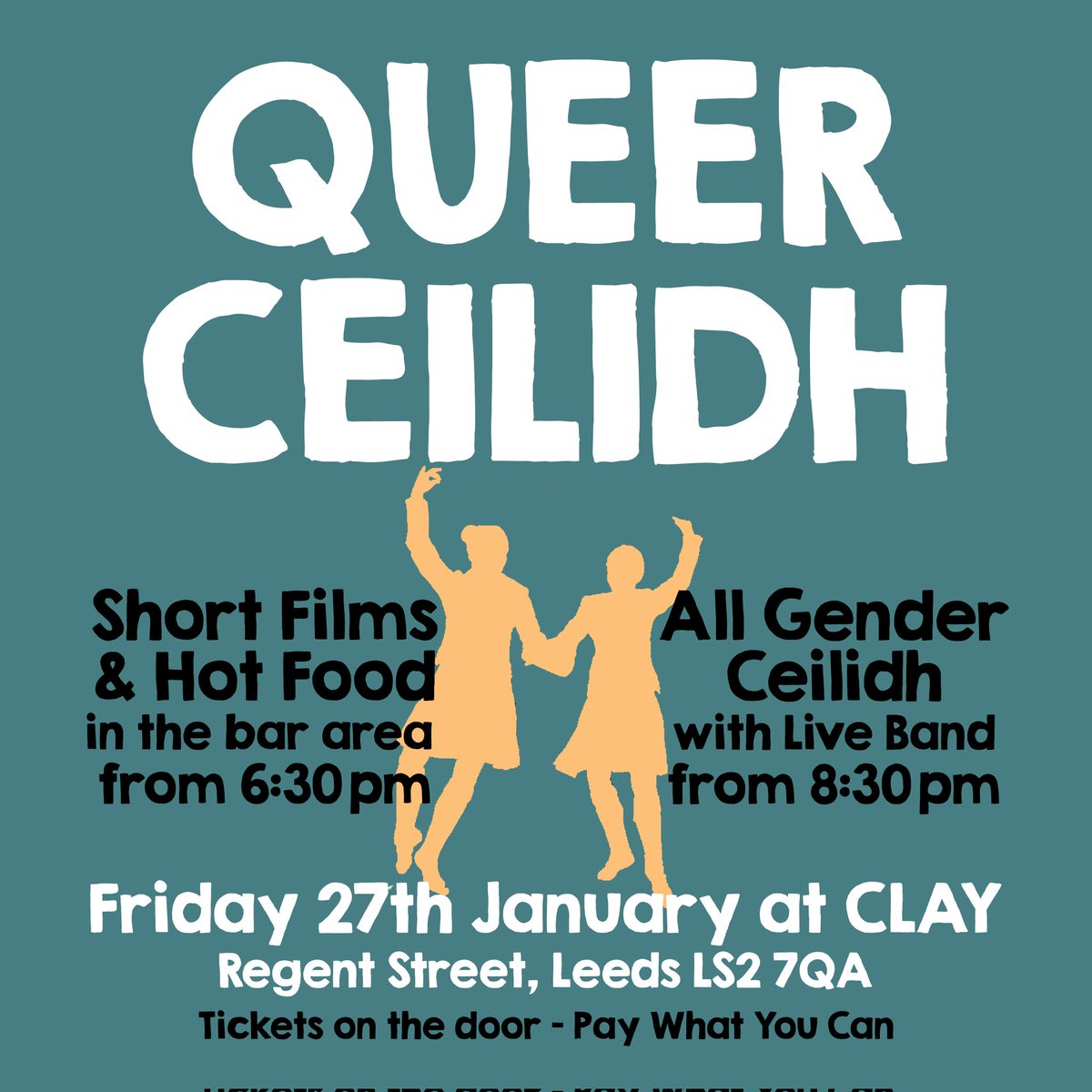 Join us for a fun night of films, food and dancing as we return to <a href="/CLAYLeeds/">CLAY: Centre for Live Art Yorkshire</a> for a QUEER CEILIDH!

Doors from 6pm, ceilidh with live band from 8:30pm 🌈💃

Friday 27th January - Pay What You Can tickets on the door