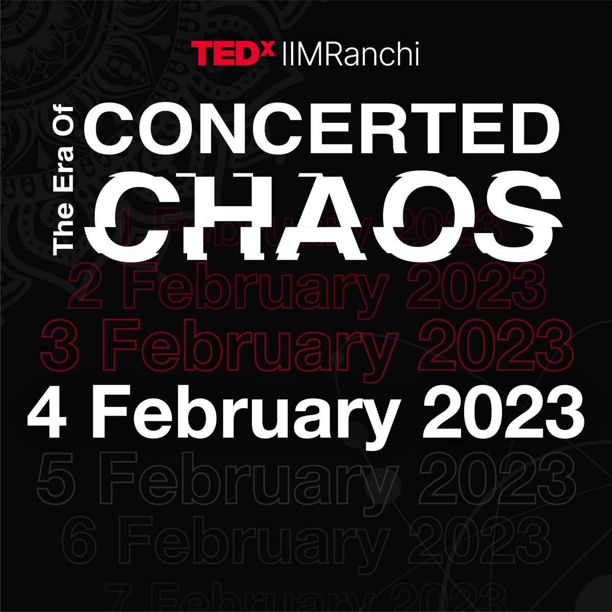 TEDxIIMRanchi's tweet photo. The moment we have all been waiting for is finally here! TEDxIIMRanchi is officially back with its 9th edition on 4 February 2023!

This year's event, themed "The Era of Concerted Chaos" shall help us unravel the true meanings behind our experiences.

#Tedx #TEDxIIMRanchi https://t.co/QeydmnxJWS