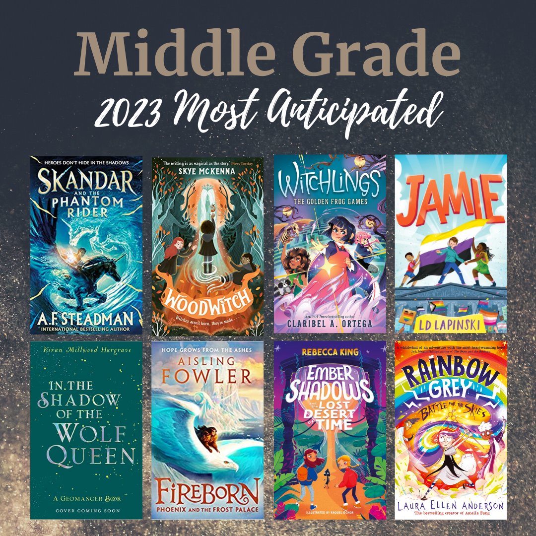 📖 Eight of my most anticipated middle grade novels for 2023 📖

#Skandar #Woodwitch #Witchlings #Jamie #ShadowoftheWolfQueen
#Fireborn #embershadows #rainbowgrey