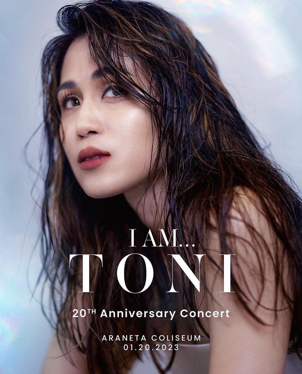 TheToniliciousz's tweet photo. I AM... TONI: The 20th Anniversary Concert on January 20, 2023 at Araneta Coliseum. ✨

Get your tickets now! To purchase: https://t.co/8KJIiJTZBe https://t.co/dyGh6YB0MG
