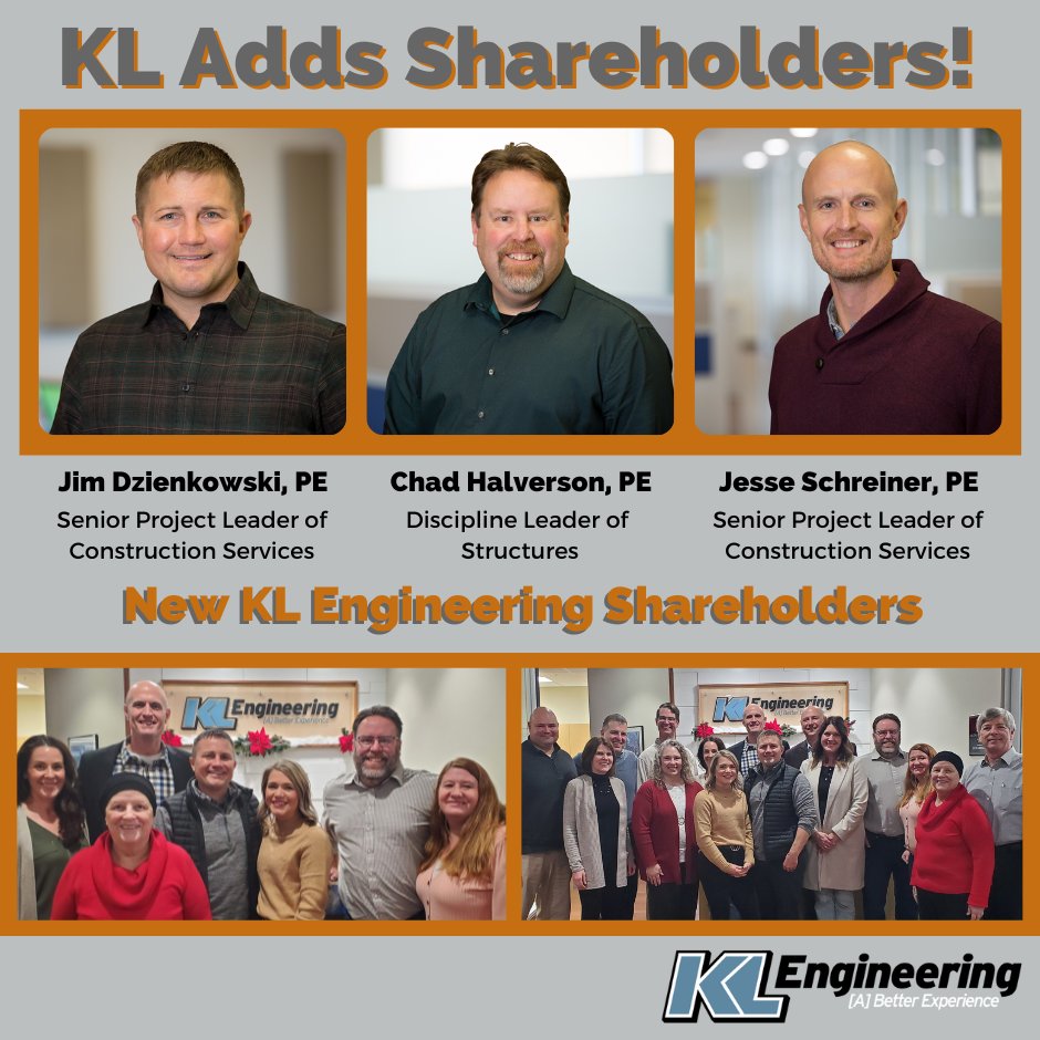 KL Engineering is excited to announce that on January 1, 2023, Jim Dzienkowski, Chad Halverson, and Jesse Schreiner joined Kim Lobdell, Ryan Schanhofer, Scott Cramer, Aaron Steger, Mike Scarmon, and Chris Ehlert as KL Engineering shareholders.