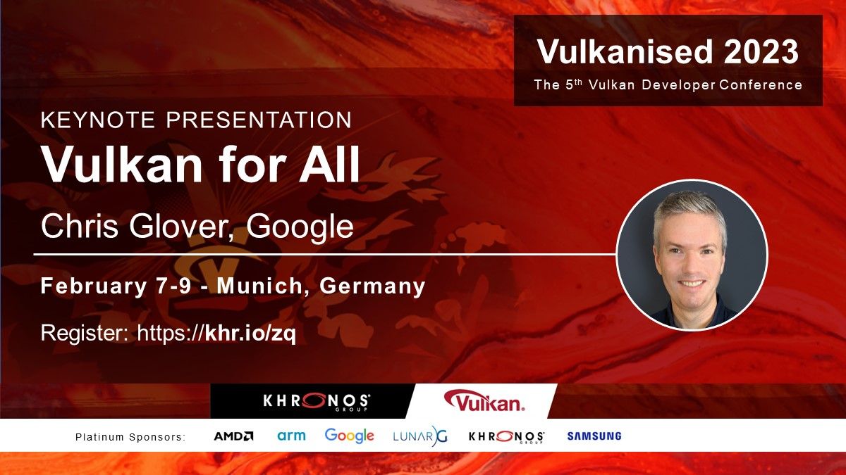 VulkanAPI's tweet photo. We're excited to announce that Chris Glover will be our featured keynote speaker at Vulkanised 2023! Chris will share his views on Vulkan as a 3D Graphics API, a HAL, and a general purpose accelerator. 

See the full program and register today! https://t.co/cyqQjzsytI https://t.co/ckp3rNbcp7