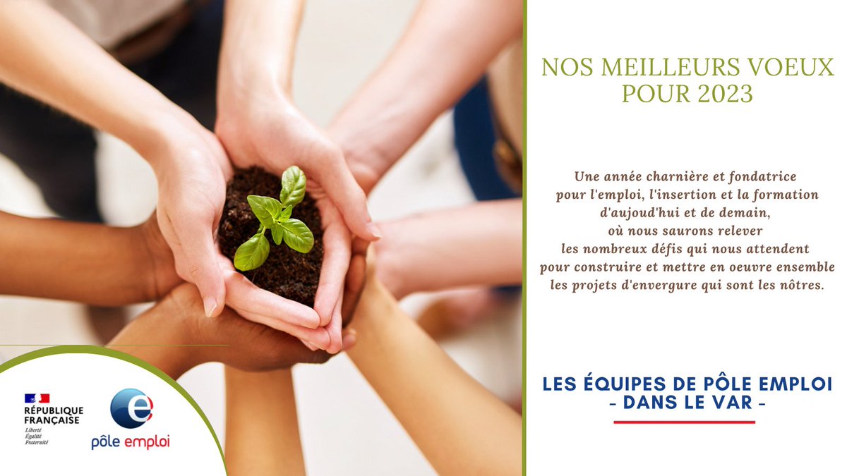 🍀Les équipes @poleemploi_VAR vous souhaitent leurs #MeilleursVoeux2023🍀

2023, une année charnière &amp; fondatrice pour l'emploi, l'insertion &amp; la formation d’aujourd’hui &amp; de demain,
où nous saurons construire &amp;
mettre en œuvre ensemble les projets d’envergure qui sont les nôtres