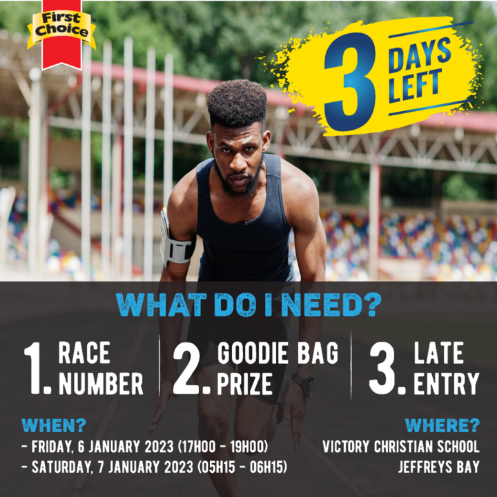 Only 3 DAYS to #FirstChoiceRace2023! Get your race number, goodie bag prize or late entry at Victory Christian School Jeffreys Bay on Friday, 6 January 2023 (17h00-19h00) & on RACE DAY (05h15-06h15). 😎 #PushPastPossible