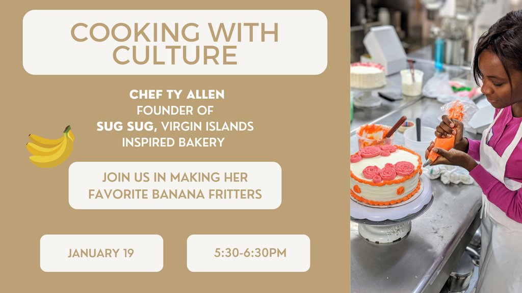 Join us for our next virtual Cooking with Culture event, with Chef Ty Allen of Sug Sug Bakery 🍰🧁 Coming up on January 19th at 5:30pm, learn how to make banana fritters!

Click the link below to register for free 🍽️
bit.ly/3Ikrltz