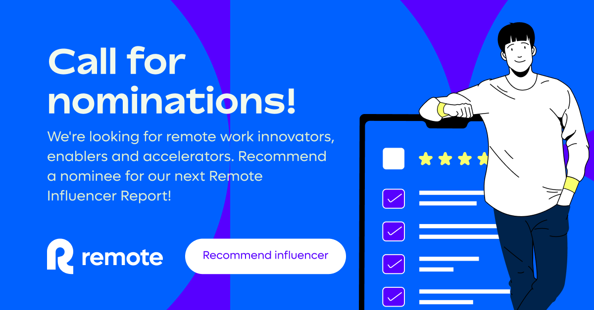 🚨 Last chance to nominate your #remotework influencers!

If you know a Remote Innovator, Enabler or Accelerator that should be included in our 2023 Remote Influencer Report, nominate them 👇

We're closing nominations this week, so do it now! 😉 
bit.ly/3hOPldm