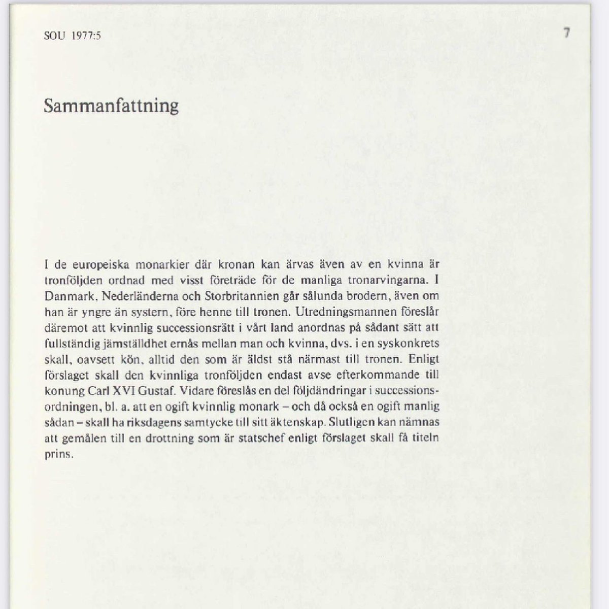 SOU_min_SOU's tweet photo. På förekommen anledning:

SOU 1977:5. 
Kvinnlig tronföljd.

Betänkande av Utredningen om kvinnlig tronföljd.

Fulltext: https://t.co/5TGgdaObsM https://t.co/h96P6PI0xr