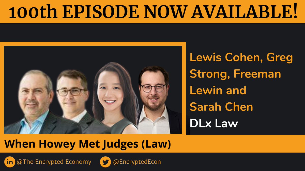 100th EPISODE NOW AVAILABLE!

This week's special guests: <a href="/NYcryptolawyer/">Lewis Cohen</a>, Gregory Strong, <a href="/Freeman_Lewin/">Freeman Lewin</a>, Sarah Chen from @DLxLawLLP join us to discuss

WHEN HOWEY MET JUDGES (LAW)

Tune in on your favorite #podcast app!
lnkd.in/eFkpZQgB

#Blockchain #Fintech #SEC #Crypto