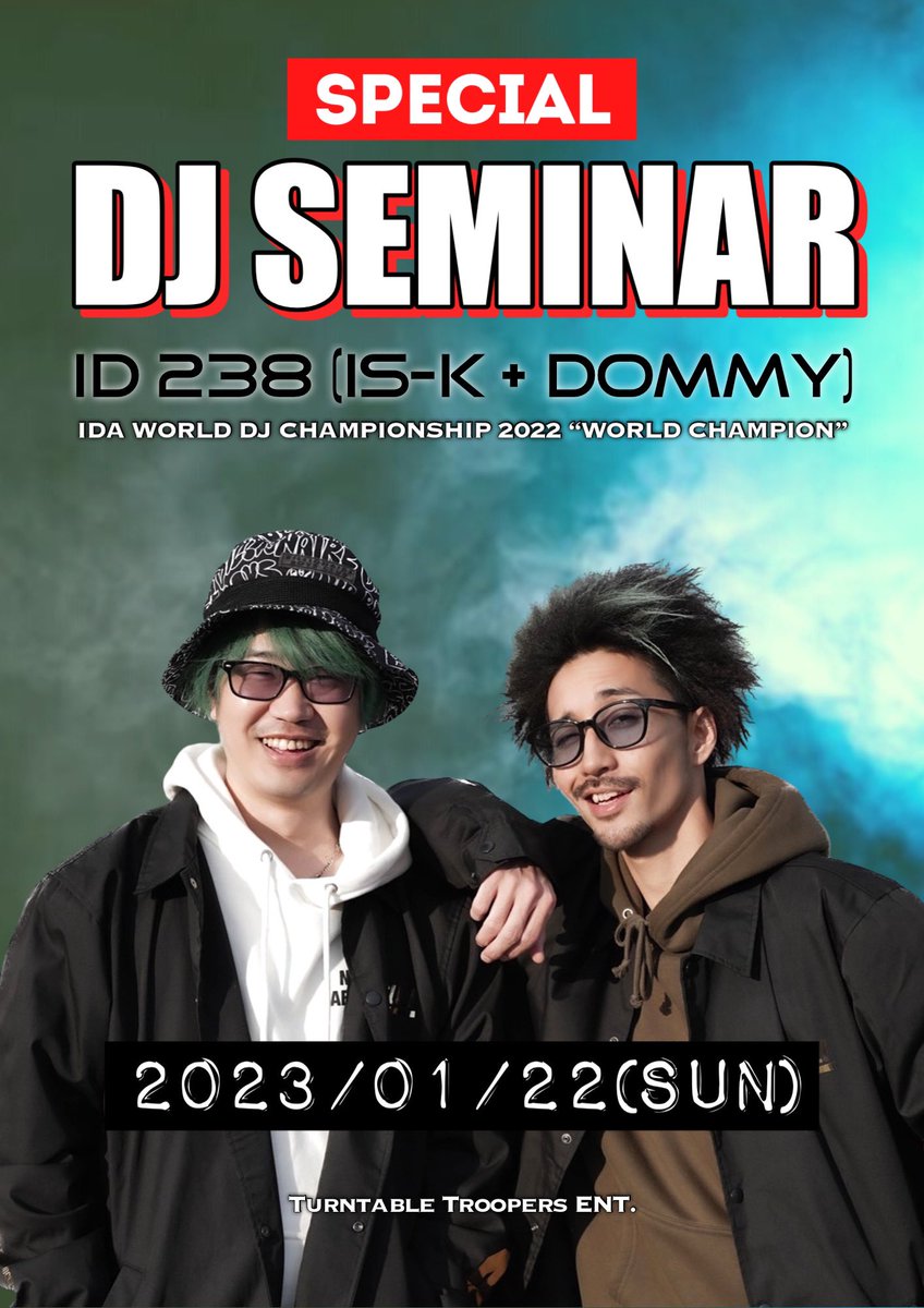 【ID238ワークショップ in 大阪】

@ TURNTABLE TROOPERS ENT.

1/22(日)
第1部 16:00~17:30 (90min)
第2部 18:00~19:30 (90min)

¥5,000 (Mix / ステッカー付き)

DMまたは下記電話番号にて
1/5~1/20受付しております！！
定員達し次第受付終了となりますのでお早めに！！

SKRATCH LABO
06-6195-9341