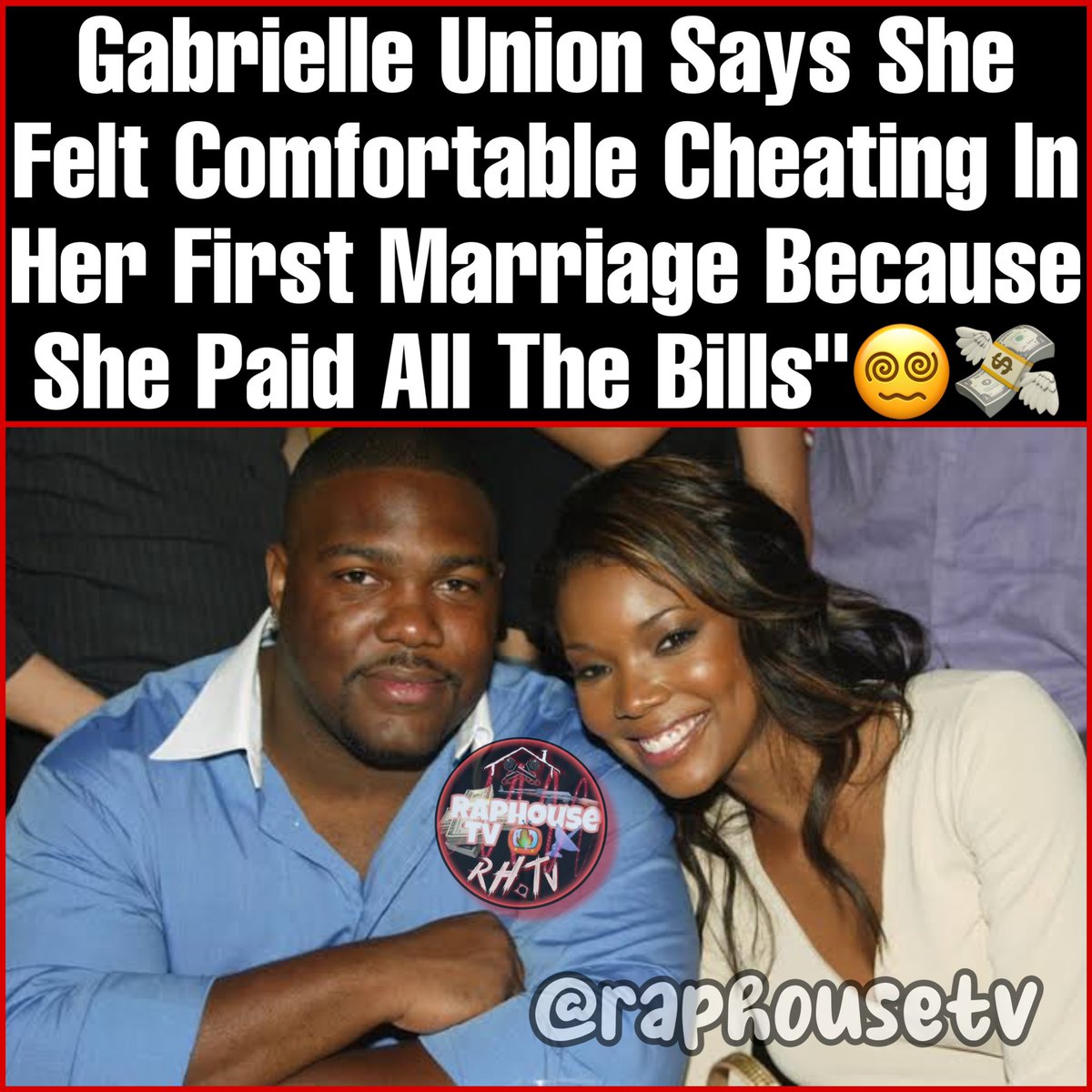 raphousetv2's tweet image. Gabrielle Union Says She Felt Comfortable Cheating In Her First Marriage Because She Paid All The Bills"😵‍💫💸