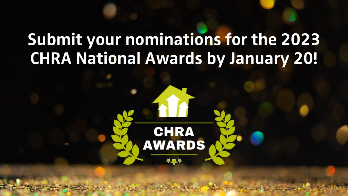 Don't miss your chance to help us celebrate excellence in community housing! The nomination deadline for the 2023 CHRA Awards is January 20. Learn more and submit your nomination: bit.ly/3oILtvf