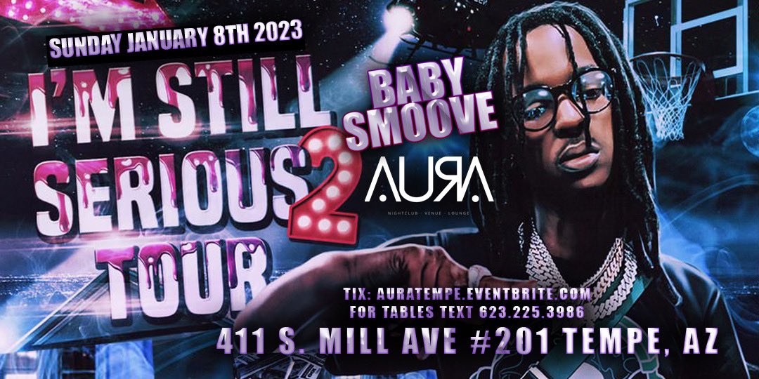 AuraTempe's tweet photo. @BabySmoove_ 1/8/23 #ImStillSerious2Tour 🎟️: https://t.co/4QOHsiUx0B https://t.co/m2hGmSAvhc