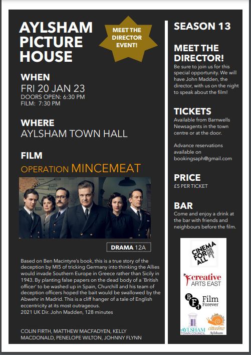 Our first film of 2023 is Operation Mincemeat, starring Colin Firth, Matthew McFadyen, and Kelly McDonald,The film was directed by John Madden, who will be joining us for a Q&A session after the film.  More information can be found on our website: aylshampicturehouse.com/our-current-se…