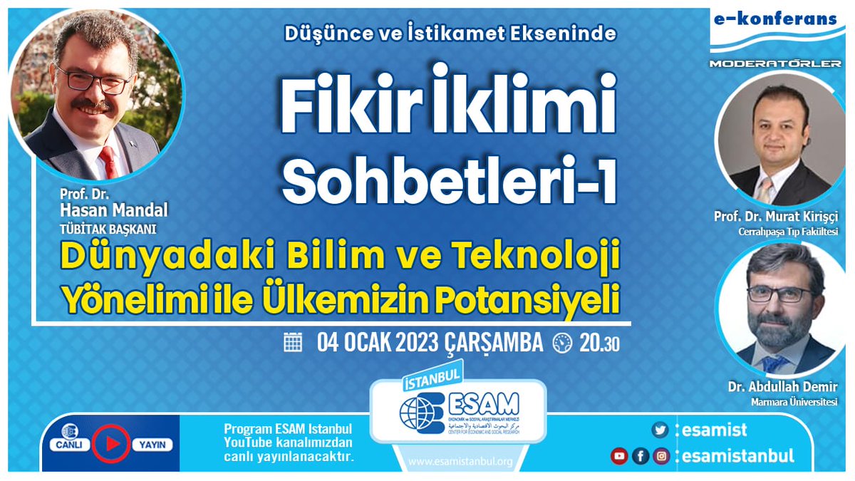 Düşünce ve İstikamet Ekseninde Fikir İklimi Sohbetleri serimiz BUGÜN başlıyor! @Tubitak Başkanı @ProfHasanMandal'ın değerli katılımıyla, Dünyadaki Bilim ve Teknoloji Yönelimi ile Ülkemizin Potansiyeli, üzerine konuşulacak program 20:30 başlayacaktır. 🔗youtube.com/live/3-cshQf7W…