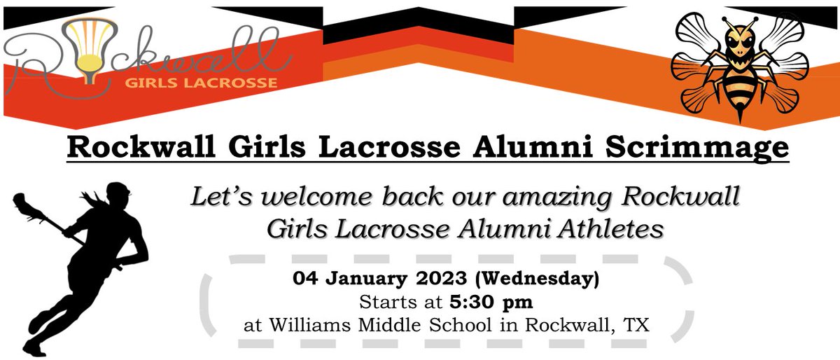 We are excited to host the Rockwall Girls Lacrosse Alumni Scrimmage on 04 January 2023 (Wednesday)
starting 5:30 pm at Williams Middle School in Rockwall, TX.  Let’s welcome back our amazing Rockwall Girls Lacrosse Alumni Athletes.