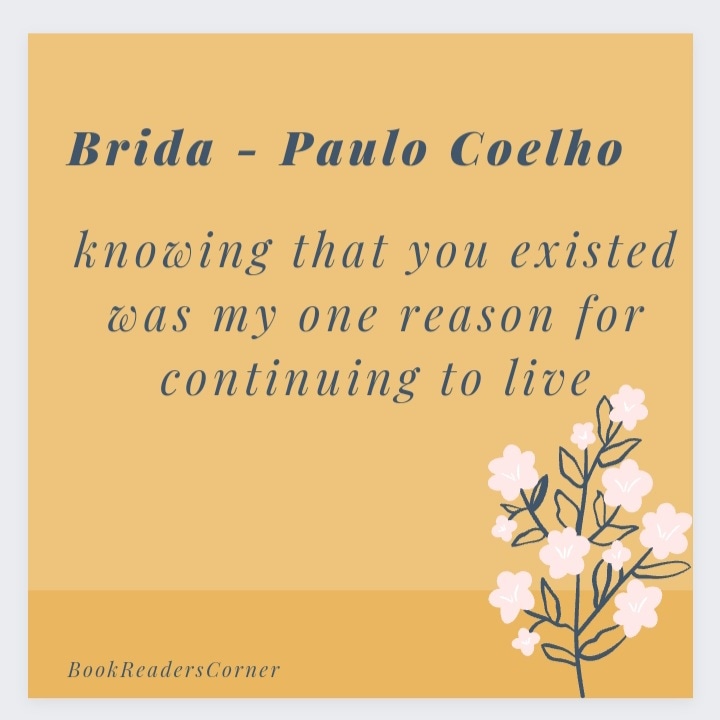 Brida - Paulo Coelho

knowing that you existed was my one reason for continuing to live.

#Brida #PauloCoelho #bookrecommendations #BookReadersCorner #BookisLife #novelquotes #bookquotes