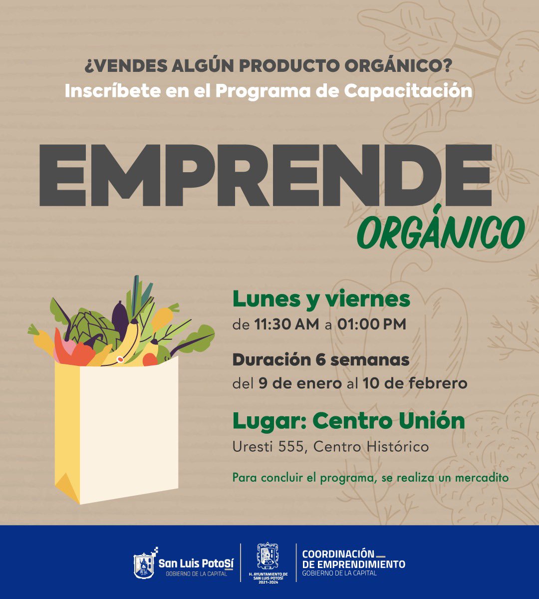 Capacitación 
EMPRENDE ORGÁNICO 🥬🌽🍎🥑🫑

INSCRÍBETE! 
<a href="/EF_Galindo/">Enrique Galindo C</a> @EmprendeMpalSLP <a href="/SLPMunicipio/">Gobierno de la Capital SLP</a>