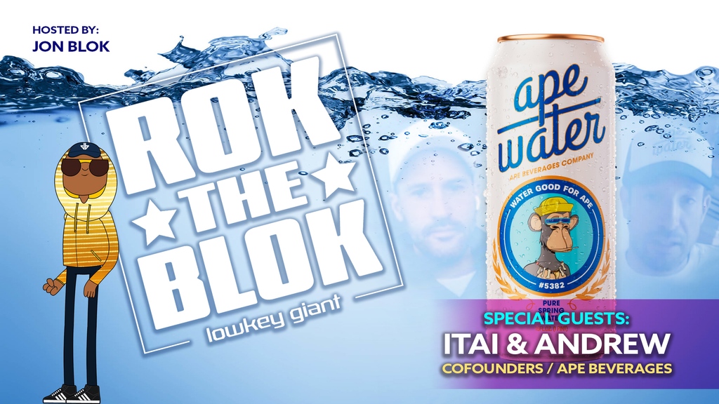 Check out ‘ROK the BLOK’ with special guests: Itai &amp; Andrew  / Cofounders of <a href="/apebeverages/">Ape Water</a> / #CryptoCreativeCulture #web3 Hosted by > <a href="/jonblok1/">jonblok</a> / youtu.be/YdBd8lt8DtE