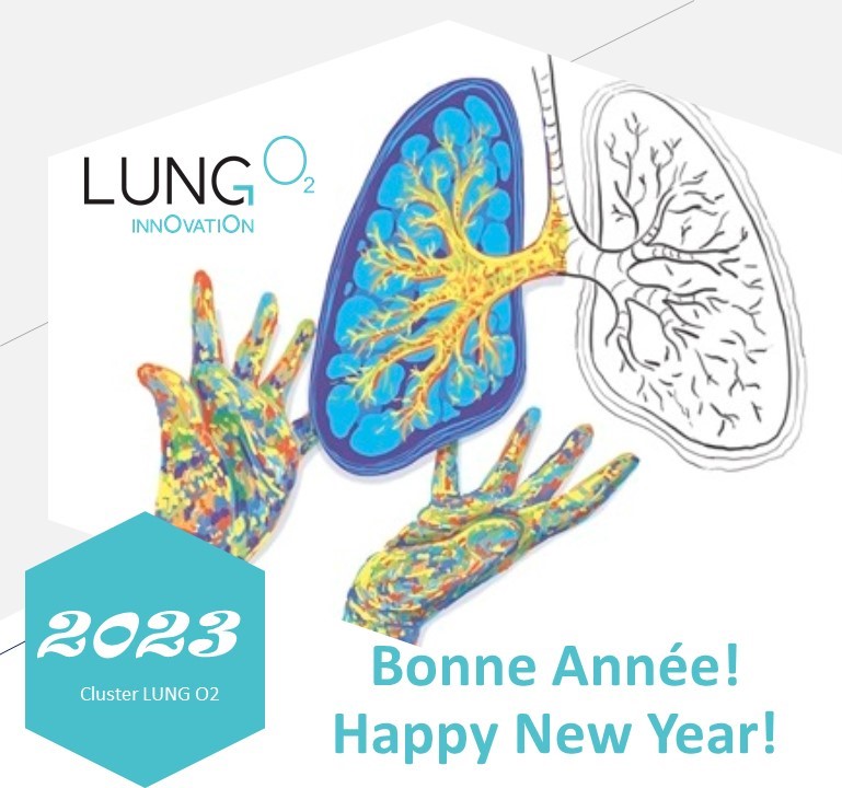 Le Cluster LUNG O2 vous souhaite à toutes et à tous une bonne année et vous adresse ses meilleurs voeux de santé, bonheur, joie et réussite pour 2023!
The lung O2 cluster wish you all a happy new year and send you our best wishes for health, happiness, joy and success for 2023!