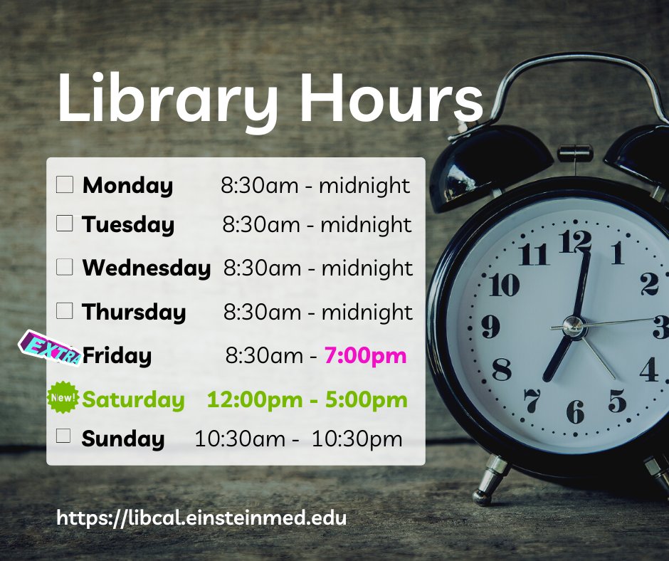 EinsteinLibrary's tweet image. New year! New library hours starting this Friday! Just for you @einsteinmed @einsteinphd @epa_einstein @einsteincpd