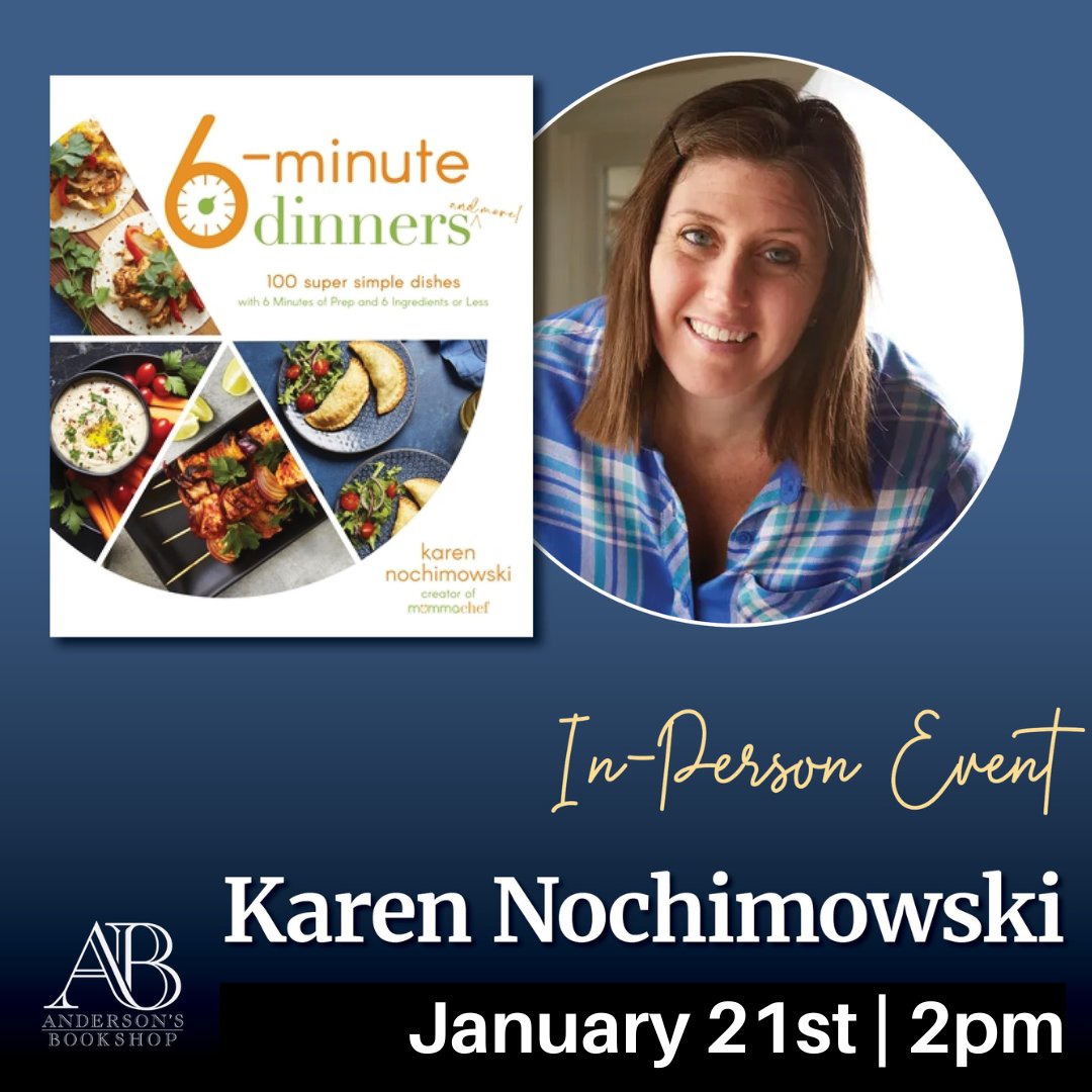 AndersonsBkshp's tweet photo. 1/21: Join us in Downers Grove w/ local author Karen Nochimowski @TheMommaChef for the release of her debut cookbook, 6-Minute Dinners: 100 Super Simple Dishes with 6 Minutes of Prep and 6 Ingredients or Less! Short presentation, Q&amp;A, &amp; signing line. TIX: https://t.co/pqRzKqnXy1 https://t.co/17XSsputnW