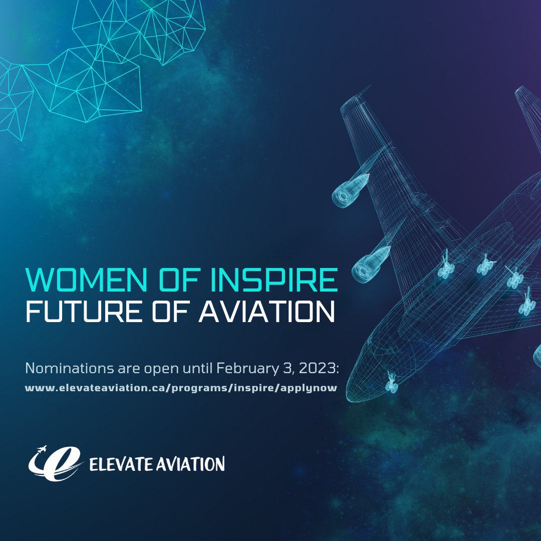 This year we are doing something a little bit different! The 2023 Inspire Gala is all about the FUTURE and we are looking for 8 women to feature who are advancing the #FutureOfAviation.

Apply now until February 3rd, 2023:
elevateaviation.ca/programs/inspi…