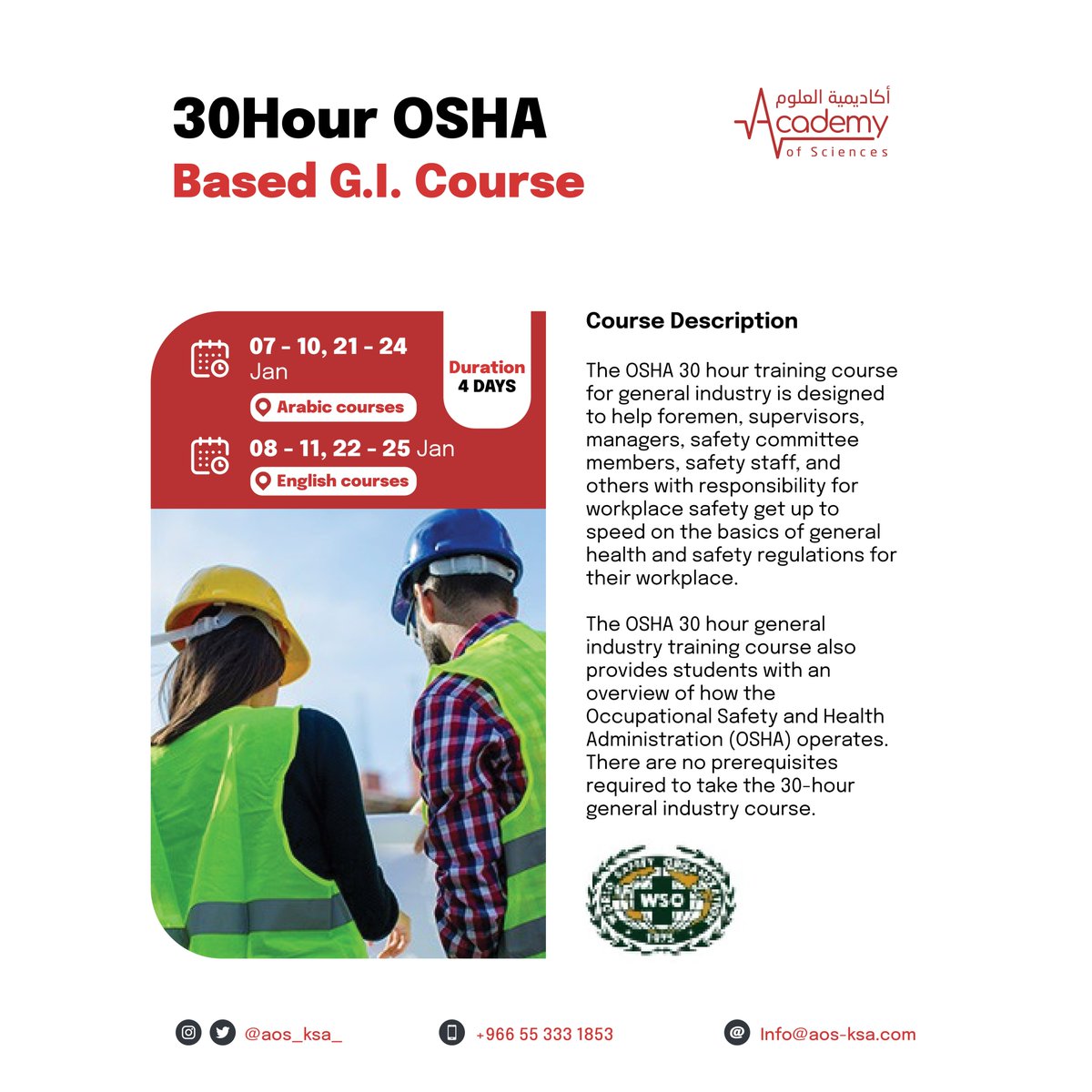 يسعدنا انضمامكم إلينا في دورات #الاوشا السلامة والصحة المهنية، بشهادات معتمدة من منظمة السلامة العالمية، والتي تقدم باللغة العربية والإنجليزية.

10Hours #OSHA Course 
aos-ksa.com/en/course/95

30Hours #OSHA Course
aos-ksa.com/en/course/96

#اكاديمية_العلوم
#Academy_of_sciences