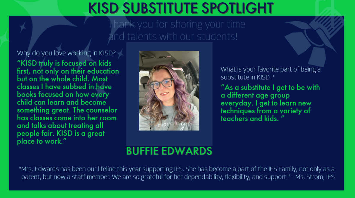 Thank you, Buffie Edwards, for subbing in KISD! Ms. Strom at IES says, “She has become part of the IES Family, not only as a parent, but now a staff member. We are so grateful for her dependability, flexibility,& support.' #KISDSubSpotlight #KellerISDThePlaceToBe @Independence_ES