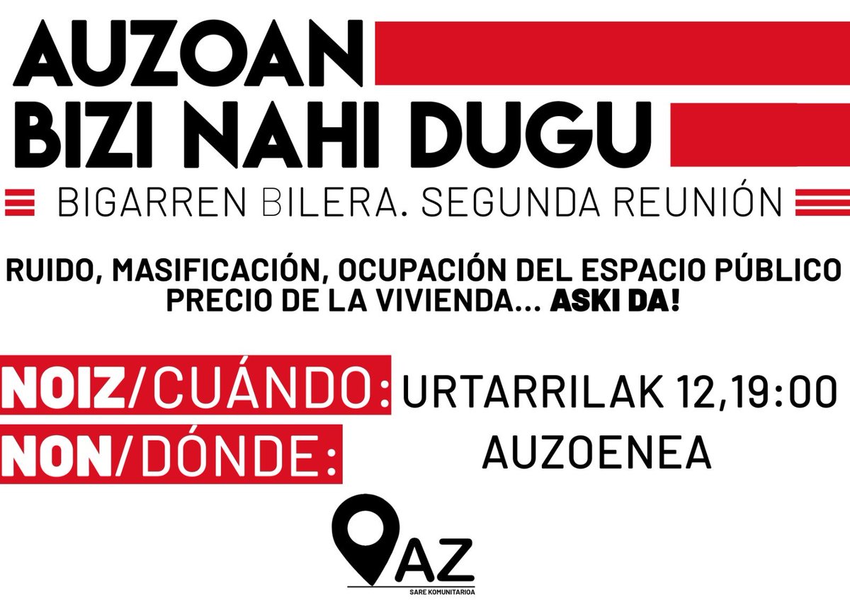 ✅ Ruido
✅ Masificación
✅ Ocupación del espacio público
✅ Precio de la vivienda
✅ Y más....

AUZOAN BIZI NAHI DUGU!!!
👉 Segunda reunión
🗓️ Jueves 12 de enero, 19:00
📍 Auzoenea