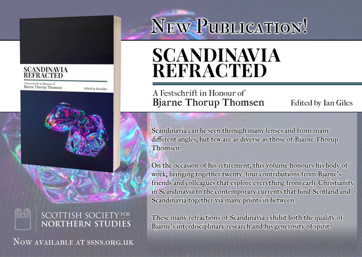 New from SSNS, 'Scandinavia Refracted' (ed. @ioagiles) celebrates Bjarne Thorup Thomsen with a wide range of contributions from early Christianity in Scandinavia to the contemporary currents that bind Scotland and Scandinavia together. More info: ssns.org.uk/monograph/scan…