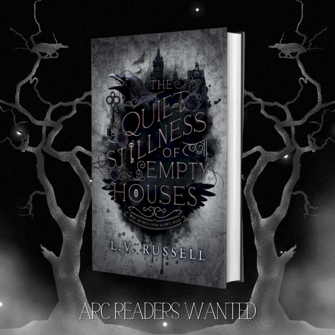 The Quiet Stillness of Empty Houses is looking for ARC readers!
If you like gothic romance and haunted houses and would like a copy please let me know below! 🖤🗝️🖤🗝️🖤🗝️