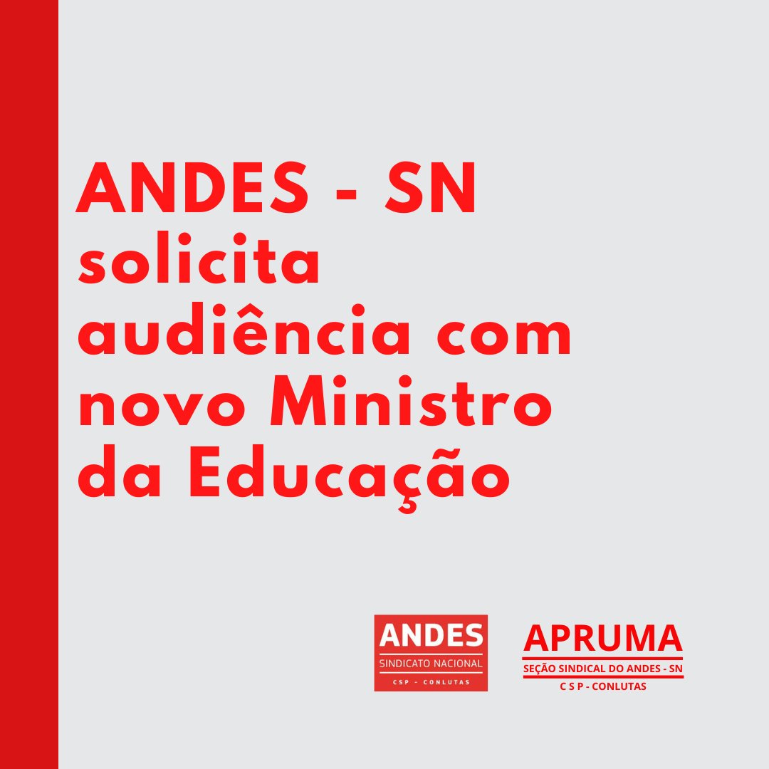 apruma's tweet image. NOVO MINISTRO | O ANDES-SN protocolou, no dia da posse do titular do MEC, uma solicitação de audiência com Camilo Santana para tratar das pautas da categoria docente.
