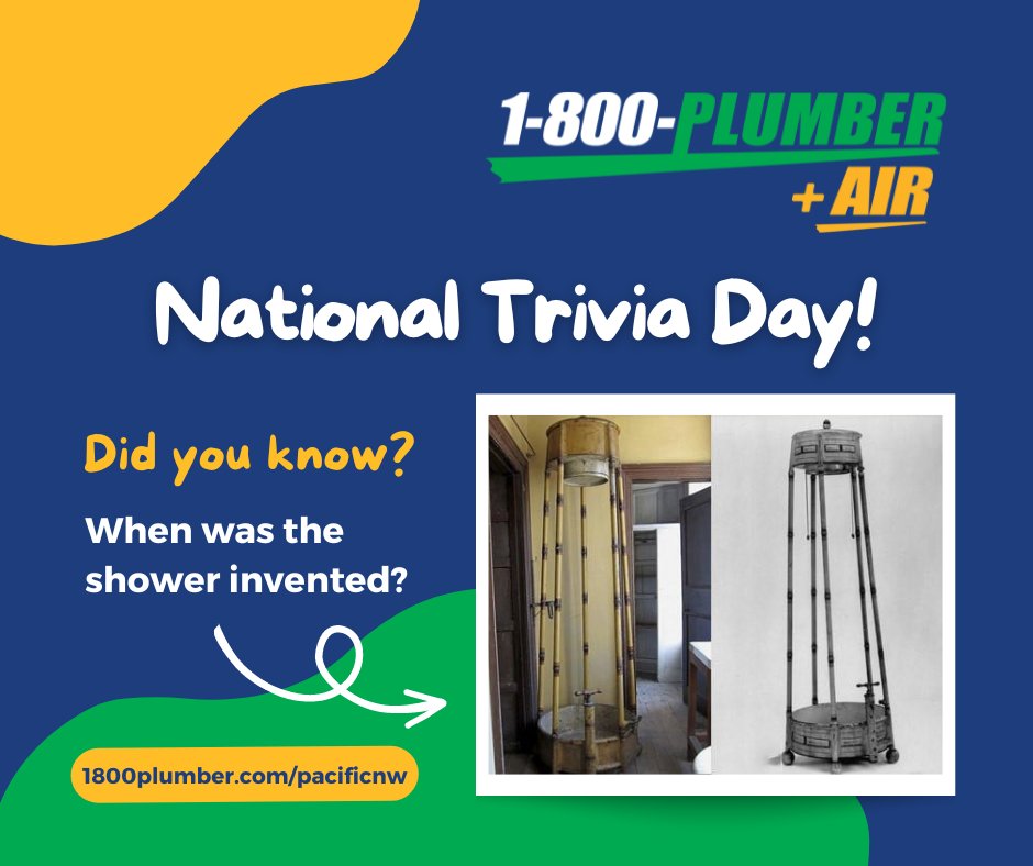 1800PlumberPNw's tweet photo. National Trivia Day! 
Do you know when was the shower invented? 
#trivia #triviatime #nationaltriviaday #drainmaintenance #drains #clogs #maintenance #drainspecials  #subduingahairysitch #draincleaning #wehelpyouflowwhereyougo #plumbing #plumbingservices #1800Plumber https://t.co/ZNzOns03yf