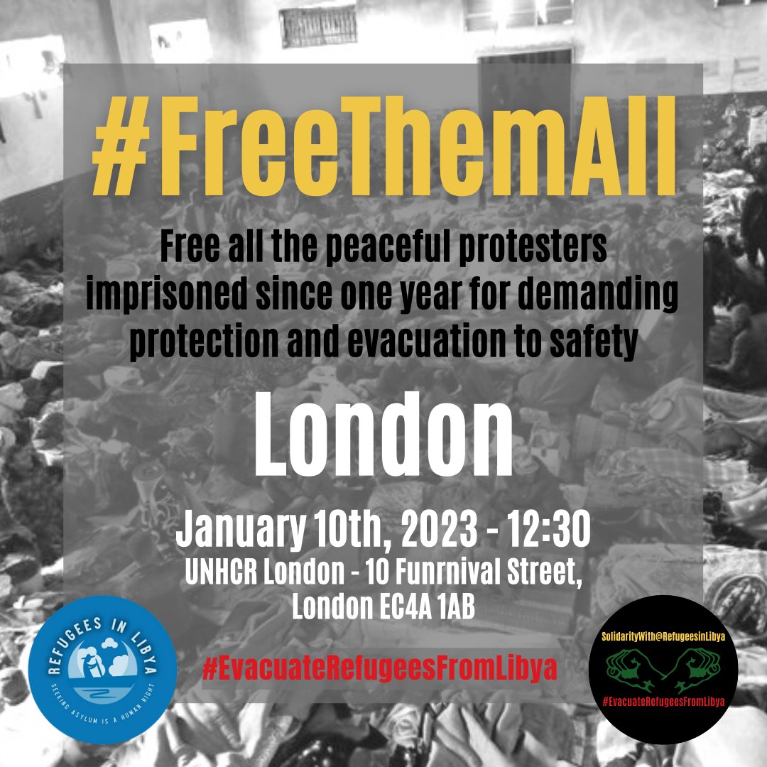 Alliance_SRL's tweet photo. #FreeThemAll Free all the peaceful protesters of @RefugeesInLibya imprisoned since 1 year for demanding protection and evacuation to safe countries
π
January 10, 2023 - 12:30
π London: UNHCR London - 10 Furnival Street
#EvacuateRefugeesFrom #LibyaLibyaIsNotSafe #FreedomForMazin https://t.co/HTCBXL7zme