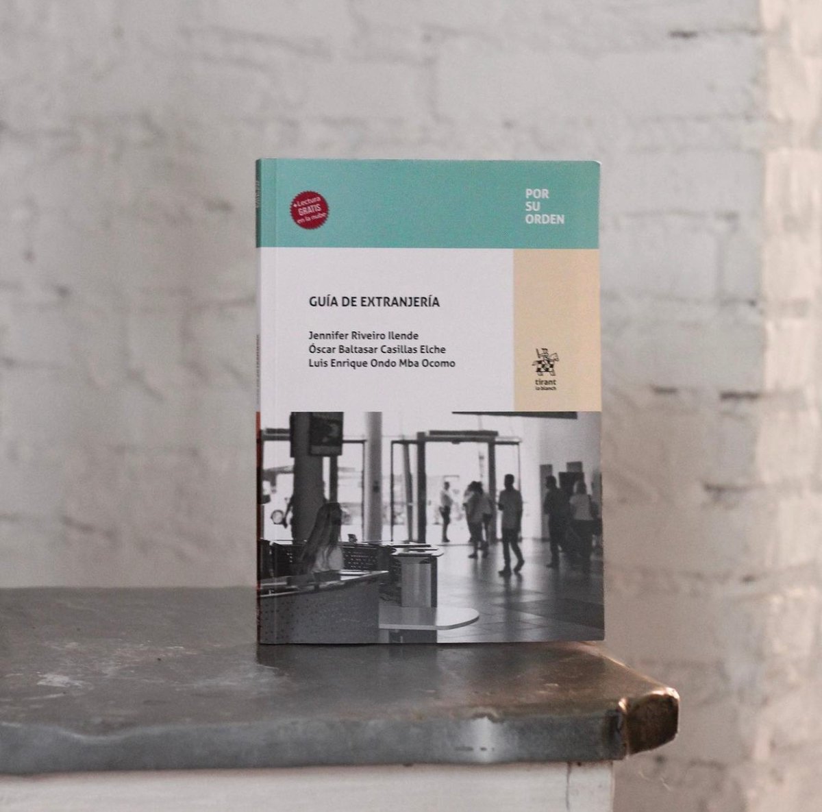 dykinsonlibros's tweet photo. GUÍA DE EXTRANJERÍA
de Jennifer Riveiro, Óscar Baltasar u Luis Enrique Ondo @JeRiIl - @LuisEnriqueOndo 
Ed. Tirant Lo Blanch @Tirant_ESP 
https://t.co/9zIztY9Ppc
#extranjeria #guiaextranjeria #tirantloblanch
#LecturaRecomendada https://t.co/77cUeZtOU5