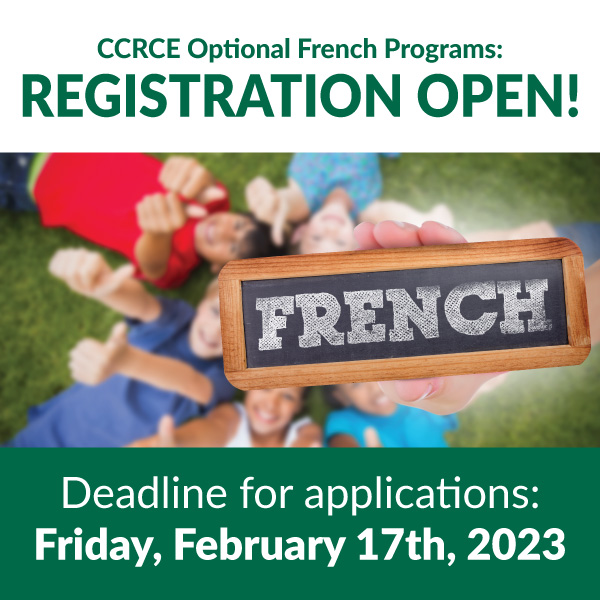 Optional French Programs Registration is now open for the 2023-24 school year. 
The Optional French Programs is for students who wish to spend more time learning in French. Learn more and register at: ccrce.ca/programs_learn…