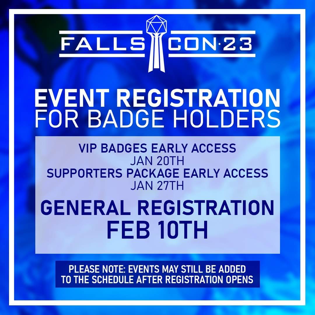 FallsCon's tweet photo. FallsCon23 is just around the corner! Event Registration is opening up soon! Badge holders will be able to register for events ahead of time.
Still don't have a badge? Make sure to visit https://t.co/jygk0aCnxG and pick one up soon!
#fallscon #gamingconvention #tabletopgaming https://t.co/yiQPUxHdRL