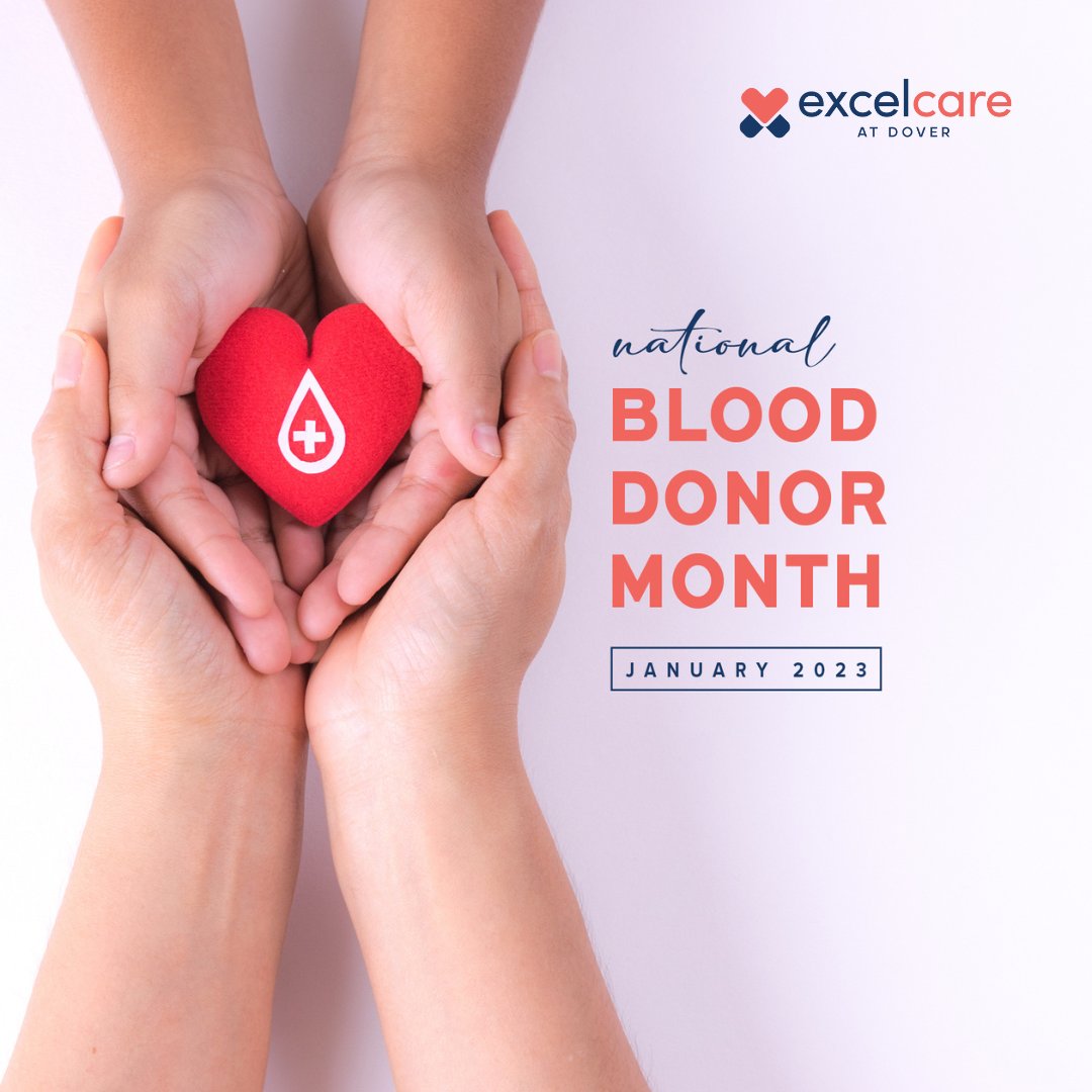 ExcelCareDover's tweet photo. During National Blood Donor Month, we should make a difference in someone's life by donating blood when we can. This month, let's come together and ensure that we do our part by spreading awareness and using this day as an opportunity to save more lives. https://t.co/pVGnUwVSX1