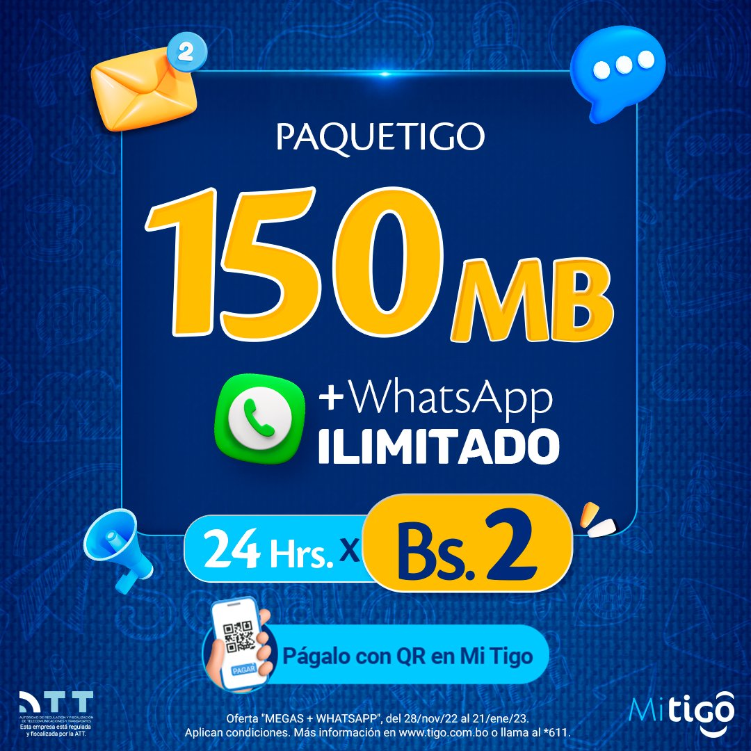 Tigo_Bolivia's tweet photo. ¡Activa ahora mismo tu paquetigo 150 MB + WhatsApp Ilimitado x Bs.2! ​
Aprovéchalo por 24 Hrs.😉​

Ingresa a #MiTigo y cómpralo ya mismo pagando por Qr👇
CLIC AQUÍ: https://t.co/1WLZBuMUaG https://t.co/GSqrfytedU